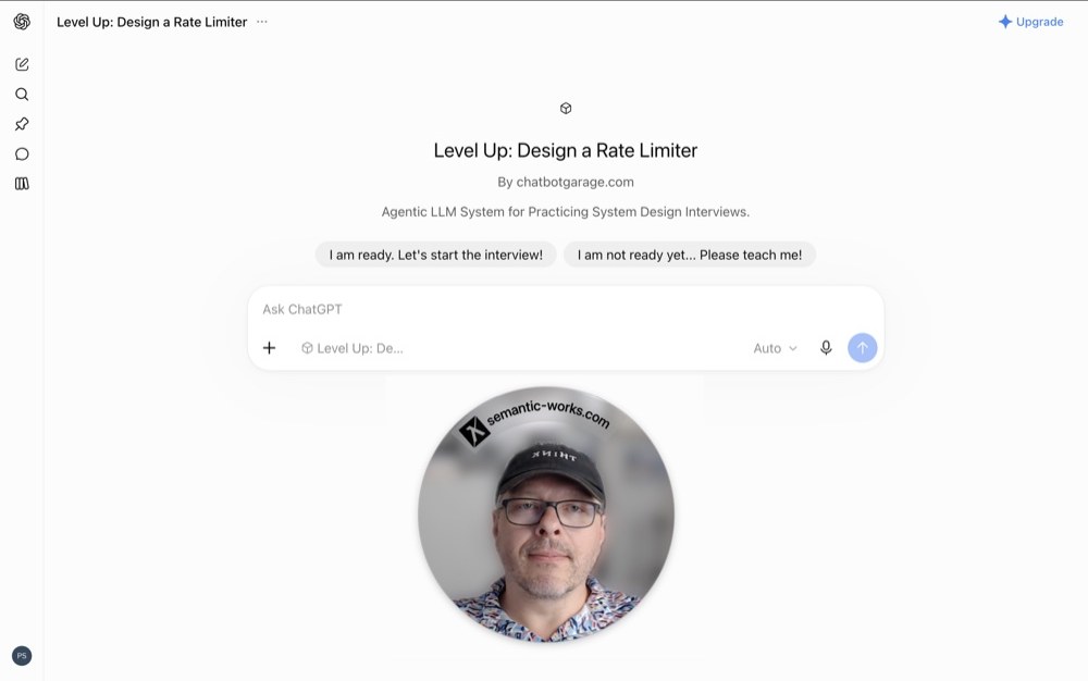The Level Up: Design a Rate Limiter custom GPT in ChatGPT, with its two starters: ready for the interview, or teach me first